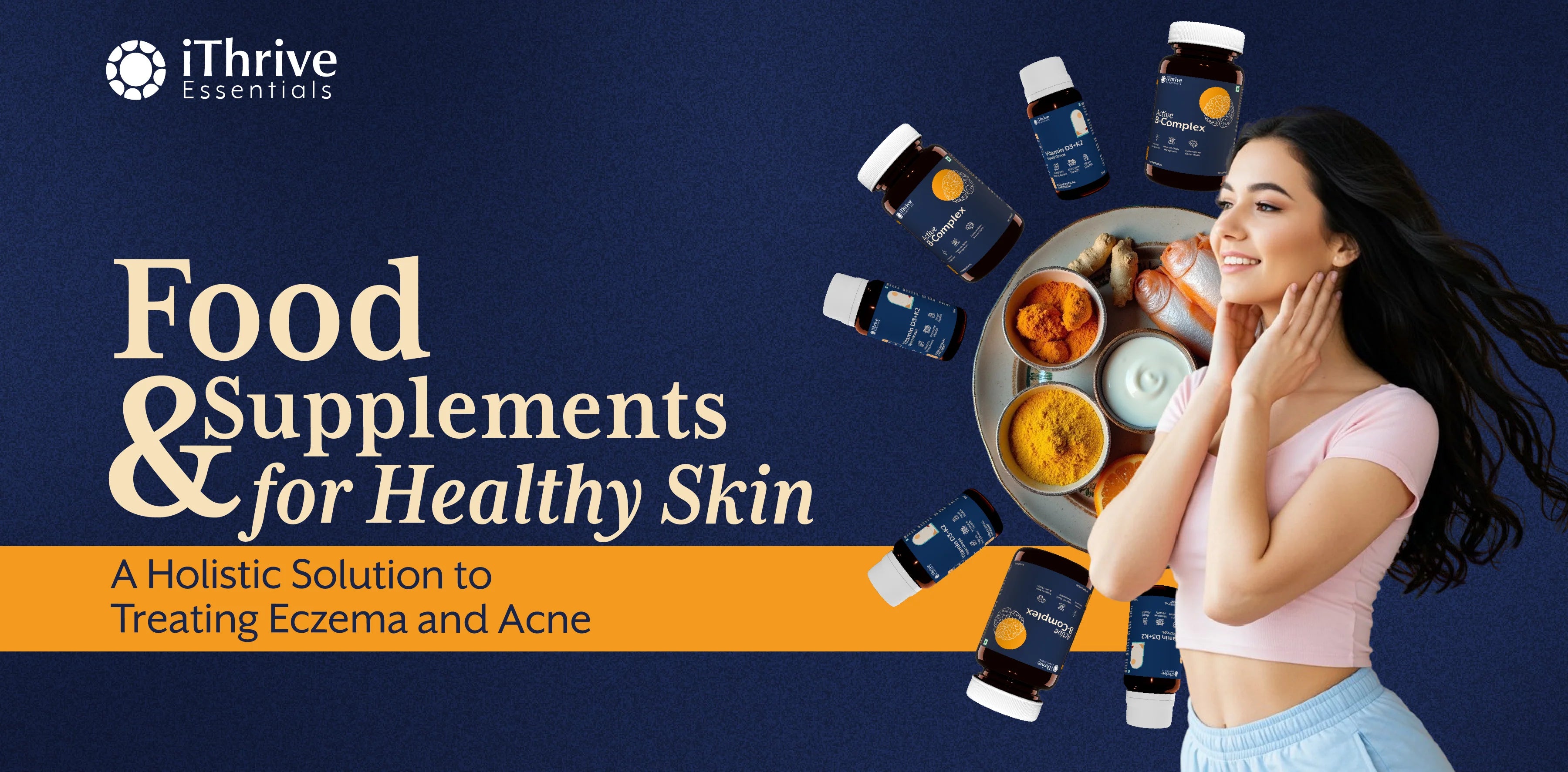 Food and Supplements for Healthy Skin | A Holistic Solution to Treating Eczema and Acne