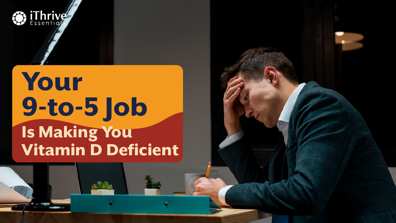 Is Your Job Making You Depressed, Or Is It Just a Vitamin D Deficiency?