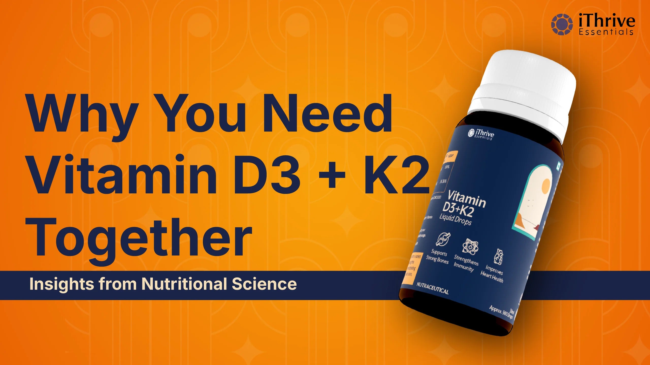 Why You Need Vitamin D3 + K2 Together: Insights from Nutritional Science